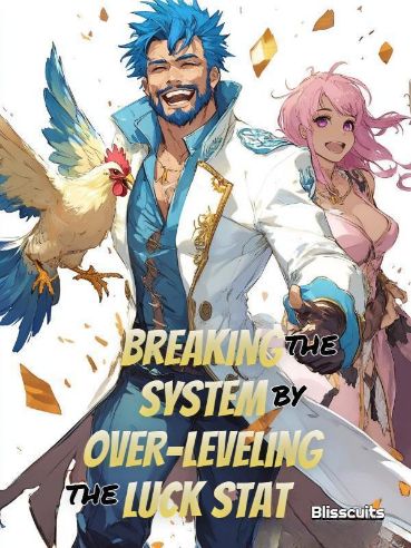 Breaking the System by Over-Leveling the Luck Stat