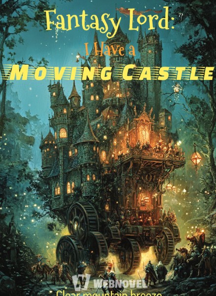 Fantasy Lord: I Have a Moving Castle