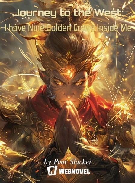 Journey to the West: I have Nine Golden Crows Inside Me