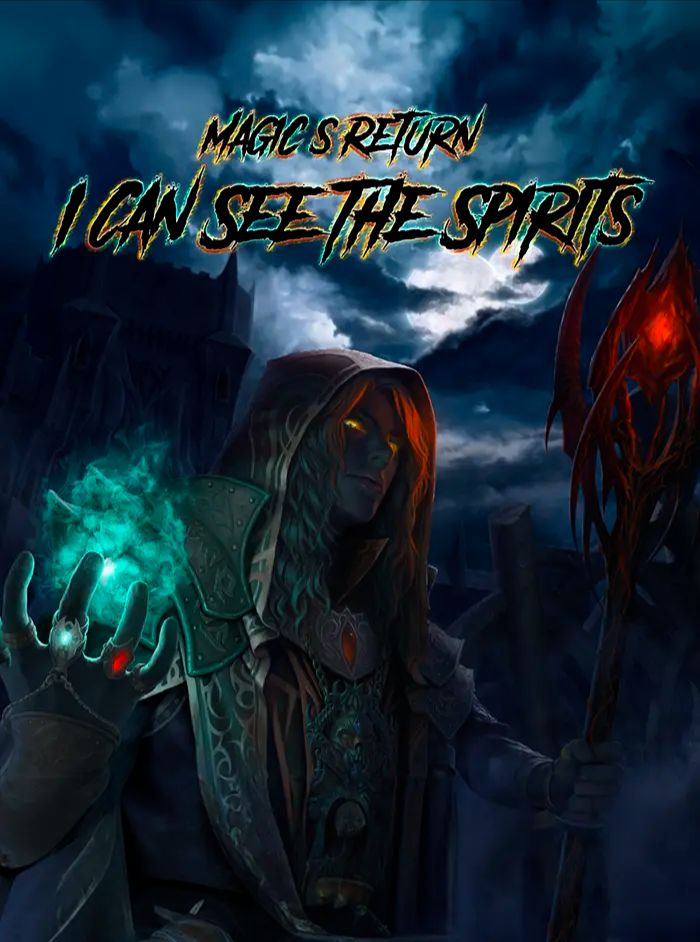 Magic's Return: I Can See The Spirits