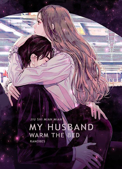 My Husband, Warm The Bed
