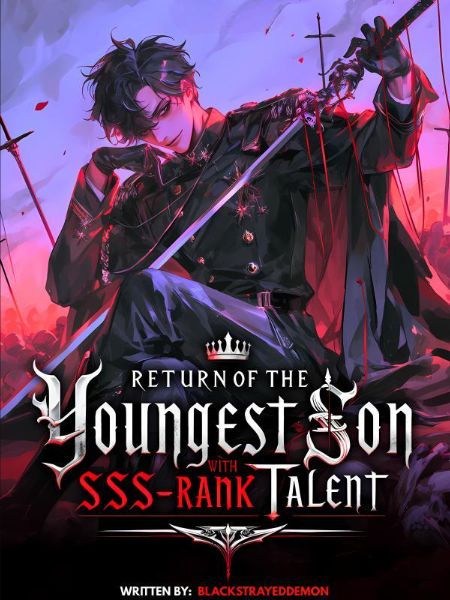 Return of the Youngest Son with SSS-Rank Talent