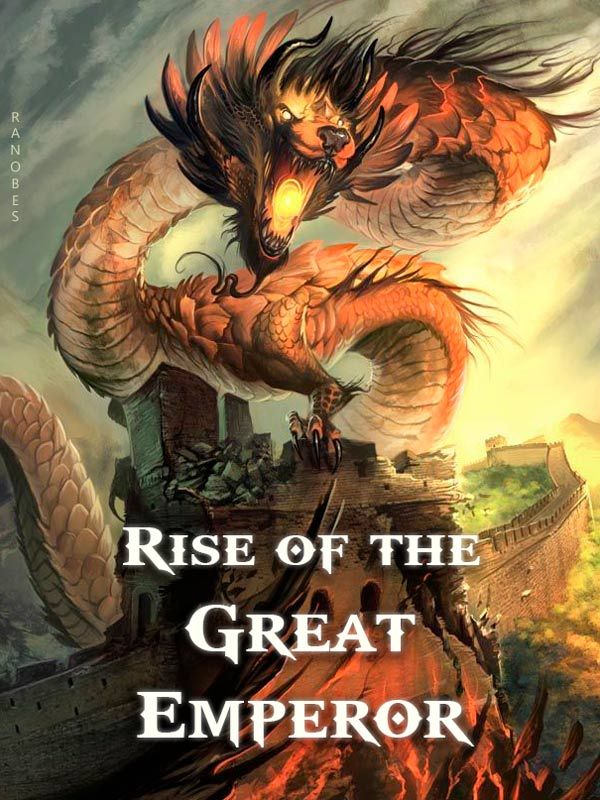 Rise of the Great Emperor