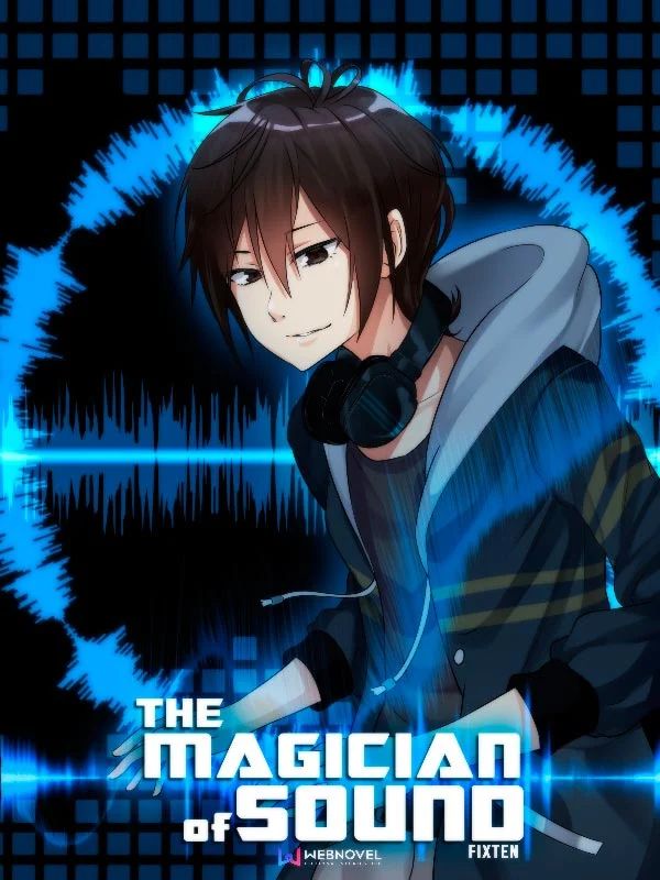 The Magician of Sound