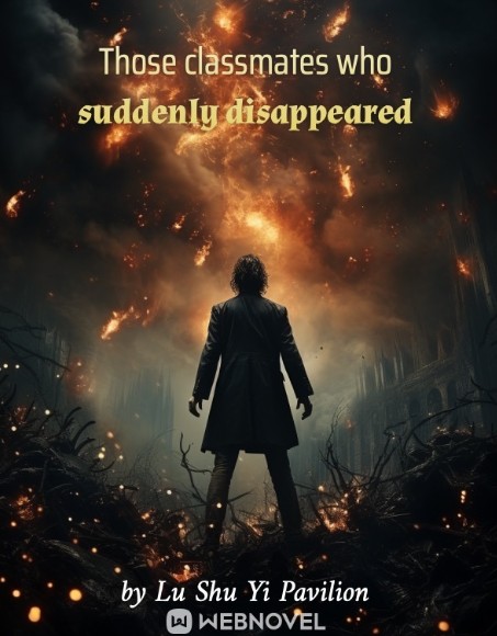 Those Classmates who Suddenly Disappeared