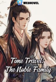 Time Travel: The Noble Family