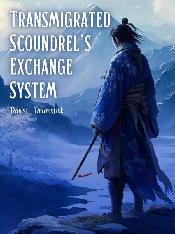 Transmigrated Scoundrel's Exchange System