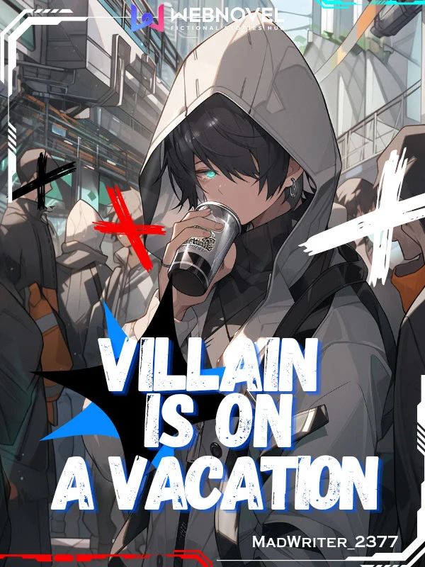 Villain Is on Vacation